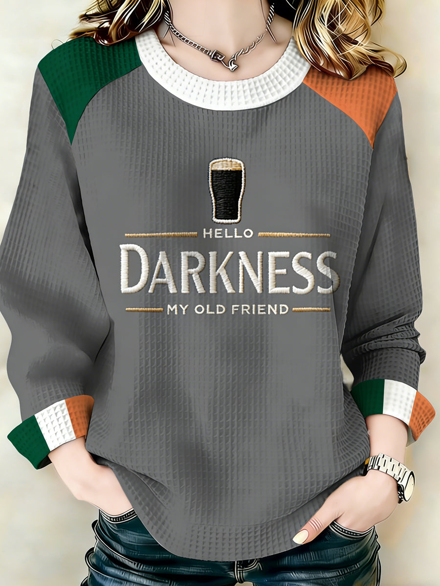 Women Hello Darkness My Old Friend Sweatshirt
