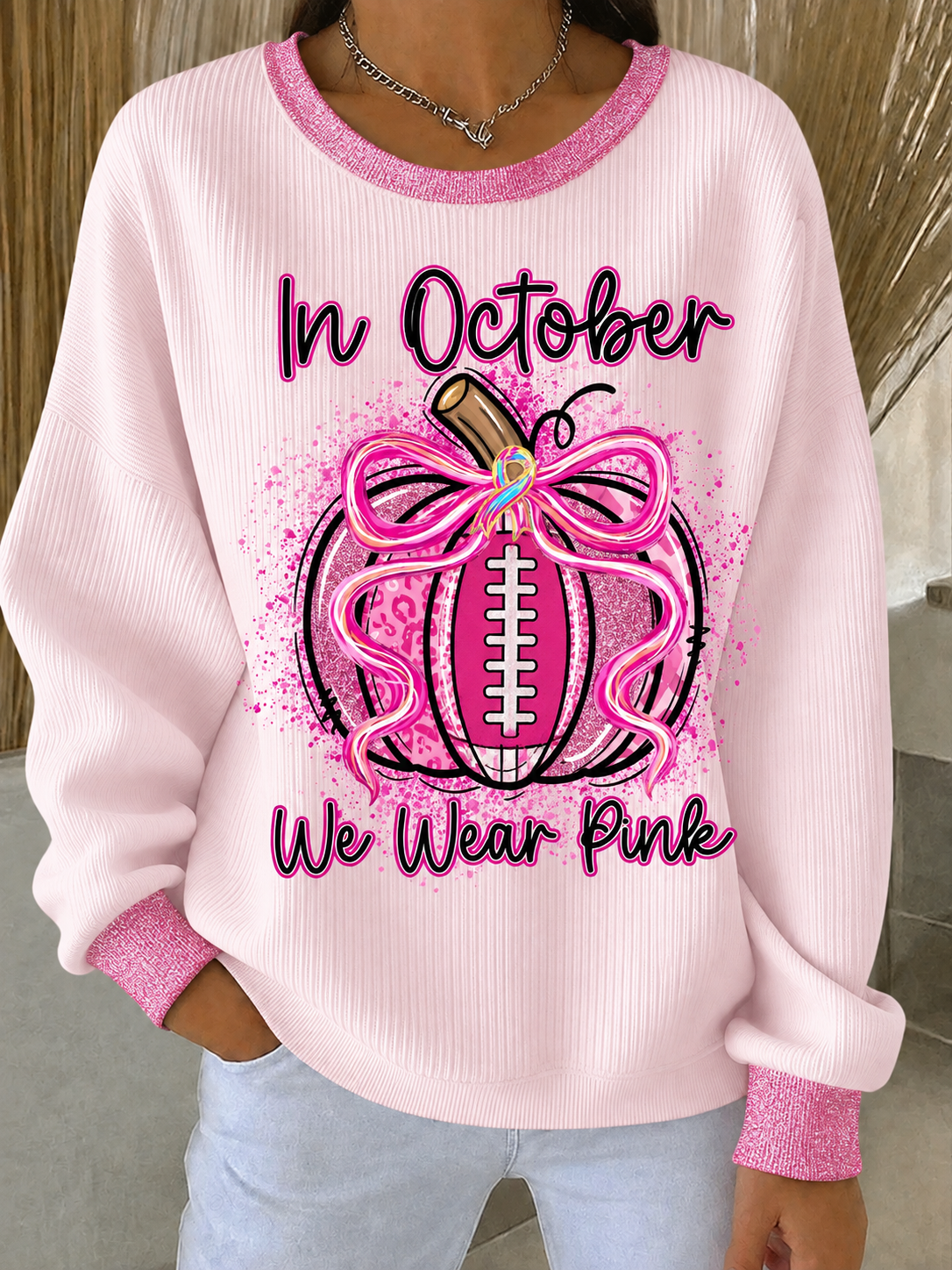 Kvinnor i oktober bär vi rosa Ribbed runda hals sweatshirt
