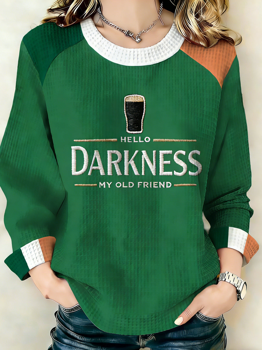 Women Hello Darkness My Old Friend Sweatshirt