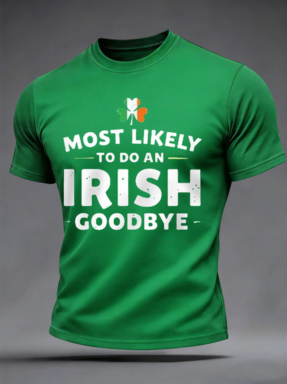 Mäns roliga St. Patrick's Day mest sannolikt att göra ett irländskt adjö Skriv ut Casual Tee