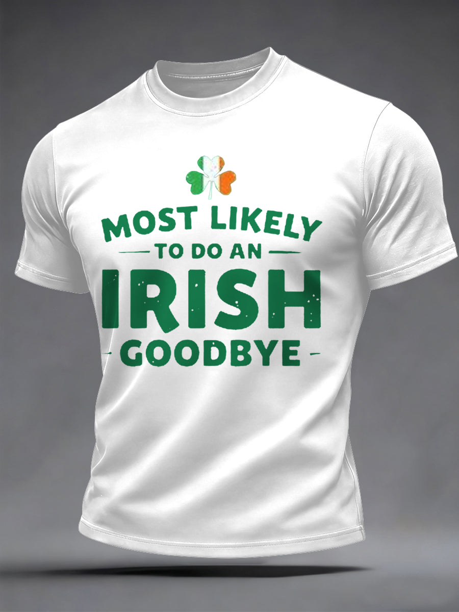 Mäns roliga St. Patrick's Day mest sannolikt att göra ett irländskt adjö Skriv ut Casual Tee