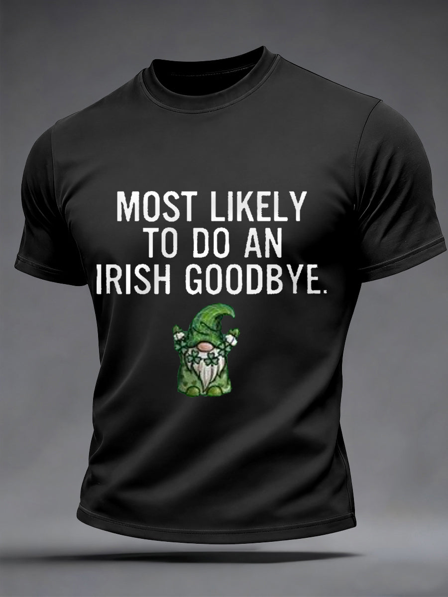 Mäns roliga St. Patrick's Day mest sannolikt att göra ett irländskt adjö Skriv ut Casual Tee