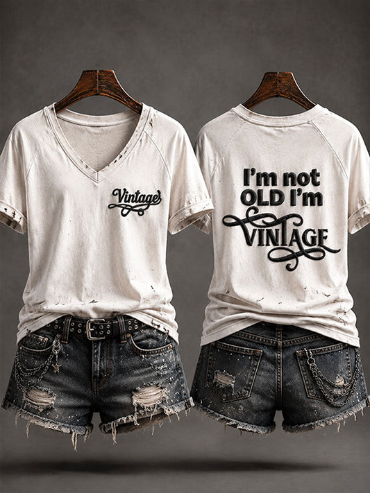 Kvinnors 'Jag är inte gammal, jag är Vintage' Casual T-shirt