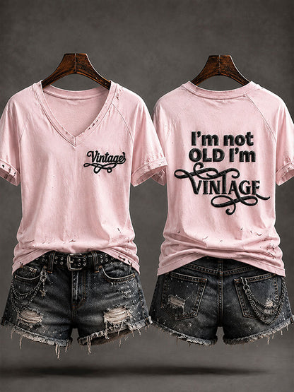 Kvinnors 'Jag är inte gammal, jag är Vintage' Casual T-shirt