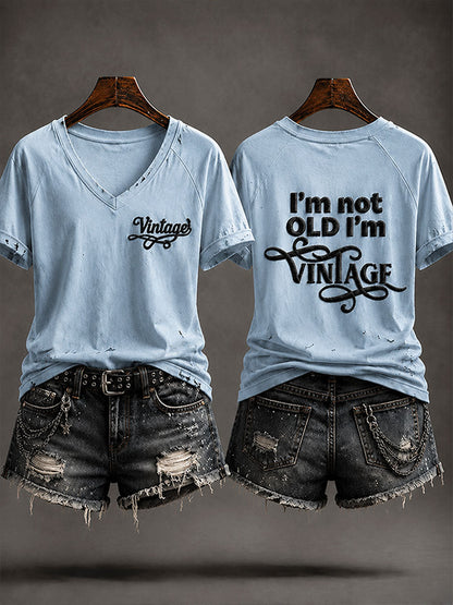 Kvinnors 'Jag är inte gammal, jag är Vintage' Casual T-shirt